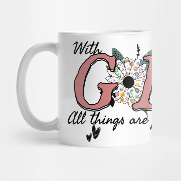 With God all things are possible, Christian Motivational design by Apparels2022